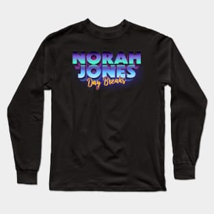 Norah Jones Day Breaks Long Sleeve T-Shirt